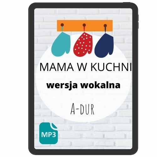 Mama w kuchni (wersja wokalna) A115
