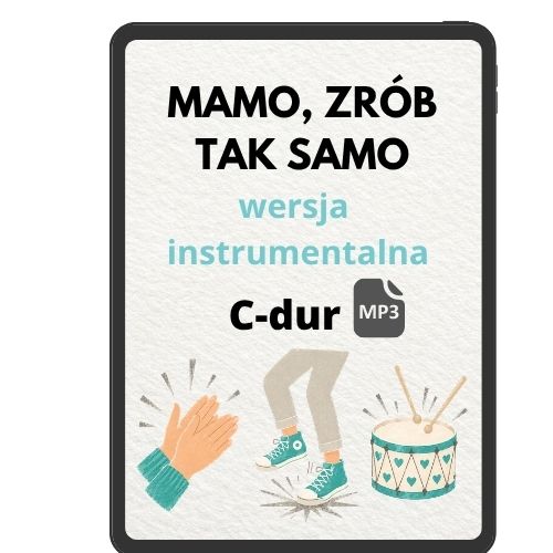 Mamo, zrób tak samo (instr) C120